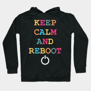 Keep Calm And Reboot Funny Computer Support Hoodie